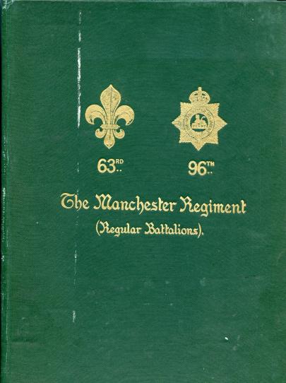 History of the Manchester Regiment  (63rd and 96th Regiments): 2 Volumes Books 1923