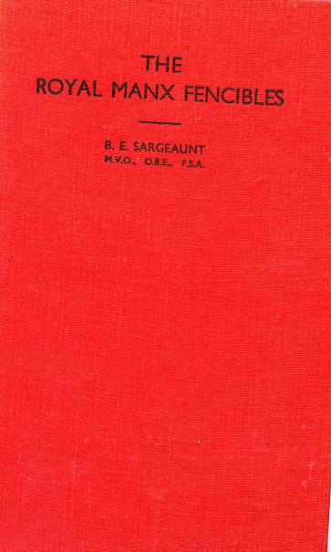The Royal Manx Fencibles Regiment History Book